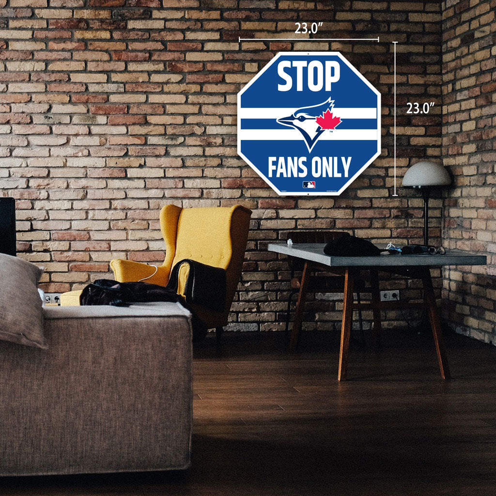 Toronto Blue Jays 22" Octagon  Stop Fans Only Sign
